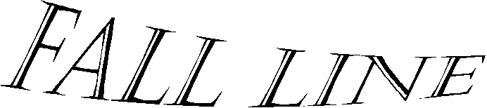 The Fall Line Newsletter